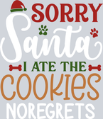 Pets Sorry Santa I Ate The Cookies No Regrets 1 - STK04893