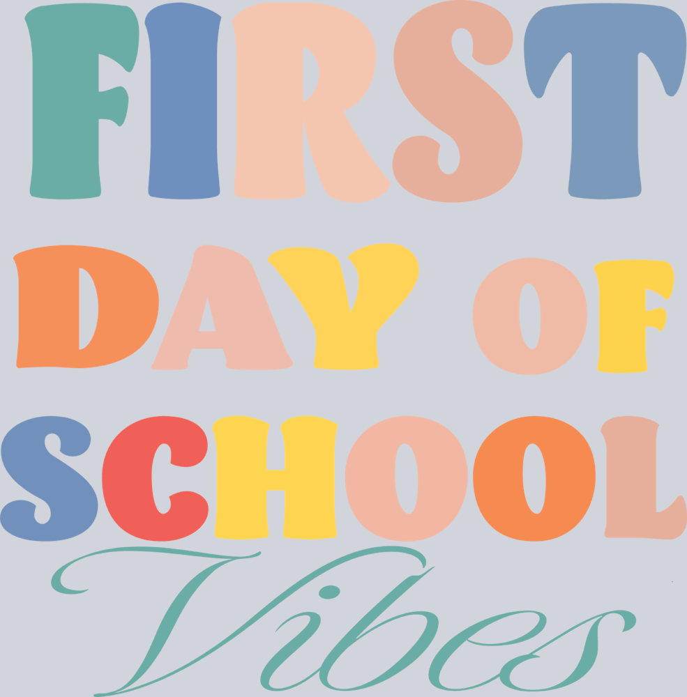 First Day Of School Vibes 1 - STK02025