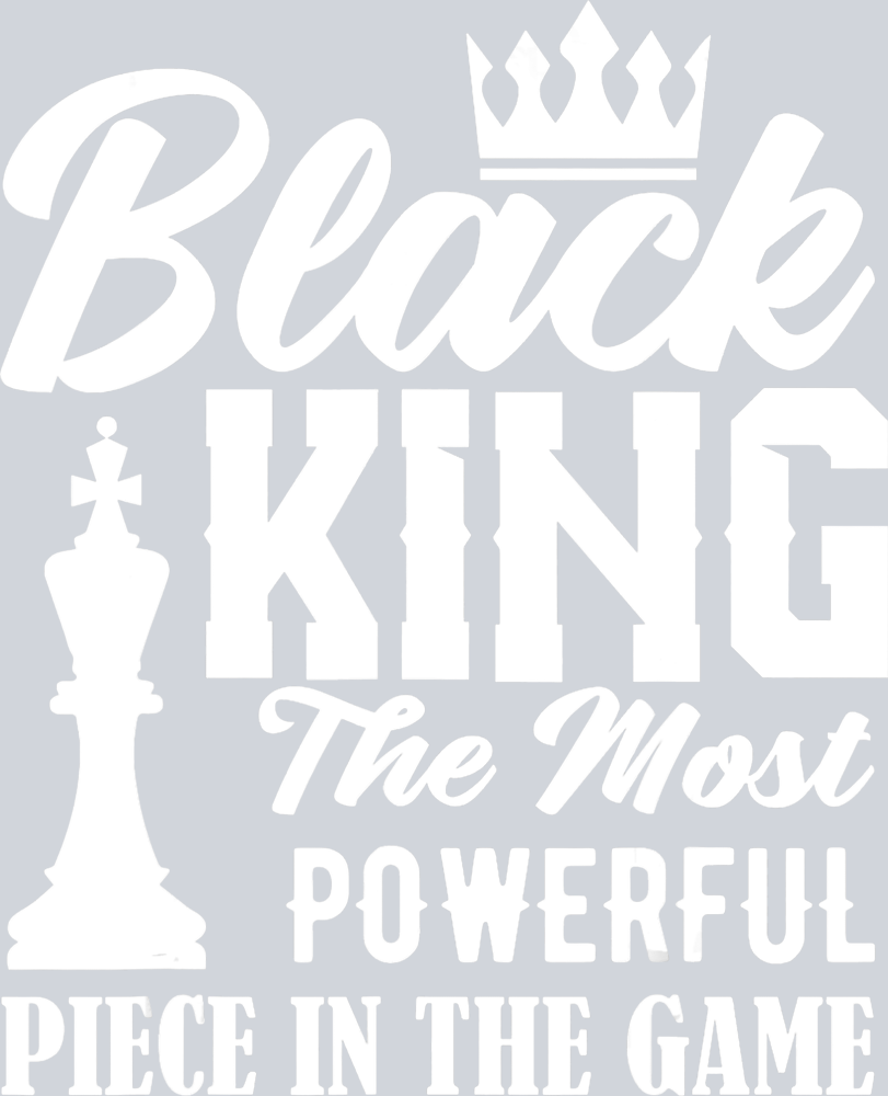 Black King The Most Powerful Piece In The Game White - STK00842