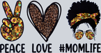 Peace Love Momlife Black Heritage - STK04770