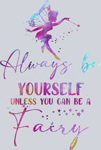 Fairy Always Be Yourself Fairy - STK01875