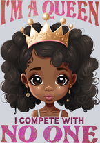 I'm A Queen I Compete With No One - STK03042