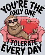 You're The Only One I Tolerate Everyday - STK06612