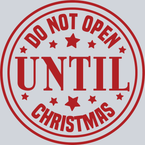 Stamp Do Not Open Until Christmas 1 - STK05770