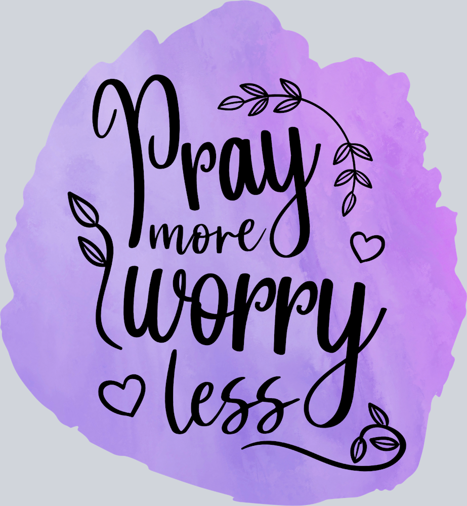 Pray More Worry Less 2 - STK04964