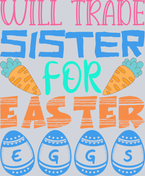 Easter Will Trade Sister For Easter Eggs - STK01810
