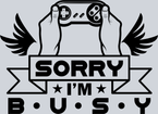 Sorry Im Busy - STK06950