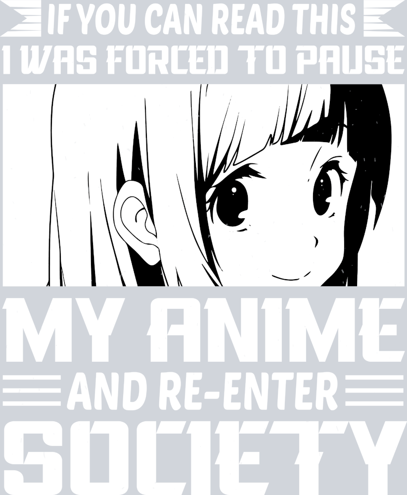 Anime Forced To Pause My Anime White - STK00263