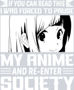 Anime Forced To Pause My Anime White - STK00263