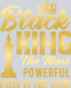 Black King The Most Powerful Piece In The Game Gold Fade - STK00841