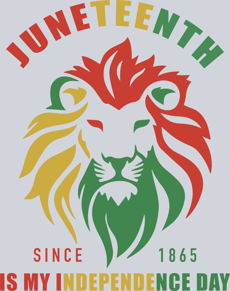 Juneteenth Is My Independence Day 1865 Lion - STK03398