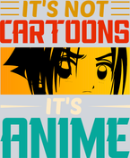 It's Not Cartoons It's Anime Color - STK03273