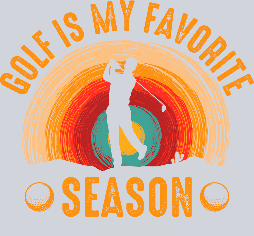 Golf Is My Favorite Season - STK02382