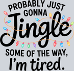 Probably Just Gonna Jingle Some Of The Way - STK07524