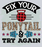 Fix Your Ponytail And Try Again - STK06683
