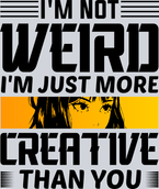 Not Weird More Creative Black - STK04538
