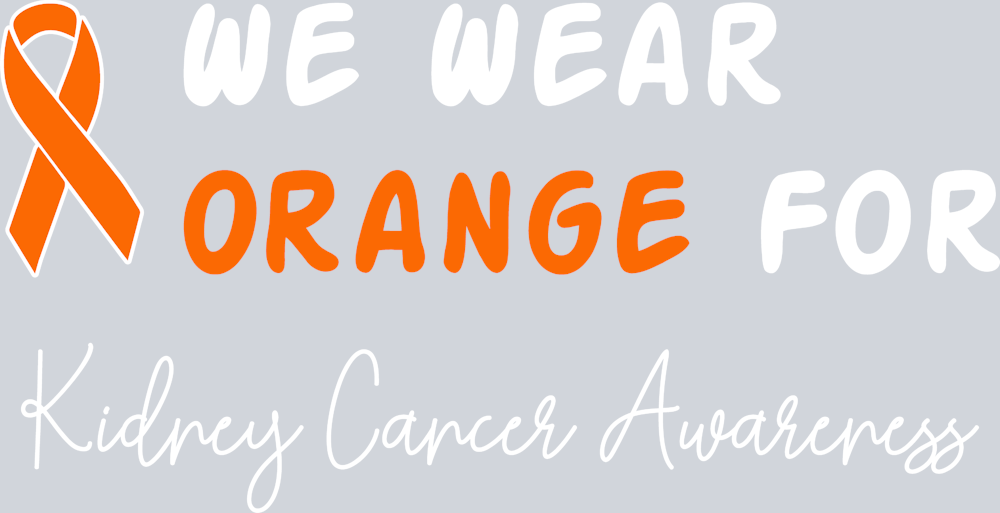 We Wear Orange For Kidney Cancer - STK06810