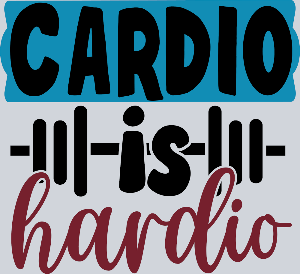 Cardio Is Hardio - STK01221