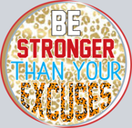 Be Stronger Than Your Excuses Leopard - STK00502