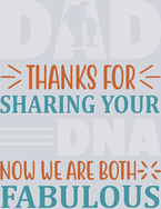 Dad Thanks For Sharing Your DNA - STK07054