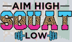 Aim High Squat Low - STK06672