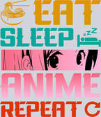 Anime Eat Sleep Anime Repeat Color - STK00259