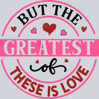 But The Greatest Of These - STK01187