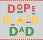 Dope Black Dad 3 - STK01702
