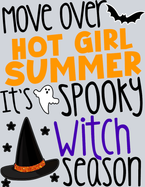 Move Over Hot Girl Summer Black - STK04356