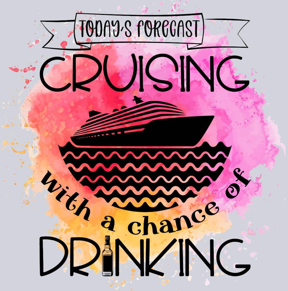 Today's Forecast Cruising With A Chance Of Drinking - STK06163