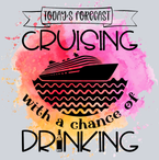 Today's Forecast Cruising With A Chance Of Drinking - STK06163