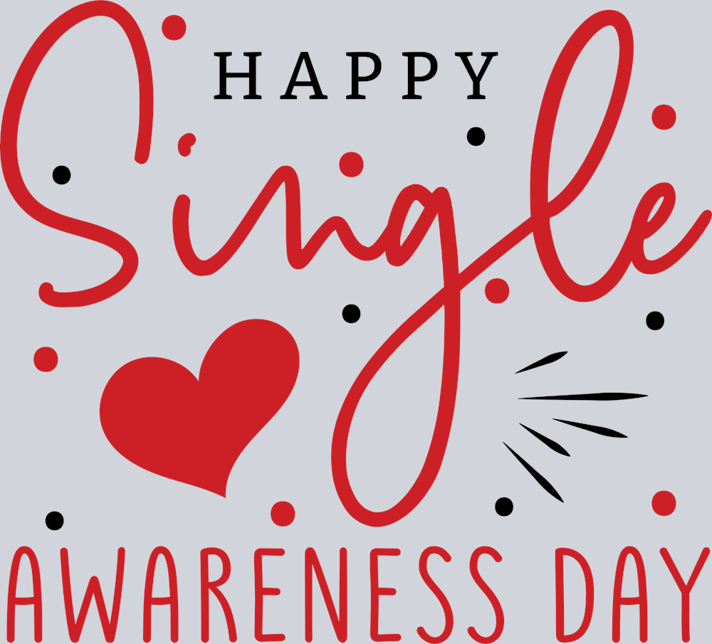 Happy Single Awareness Day - STK02601