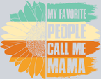 My Favorite People Call Me Mama - STK04420