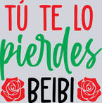 Tu Te Lo Pierfes Beibi - STK06198
