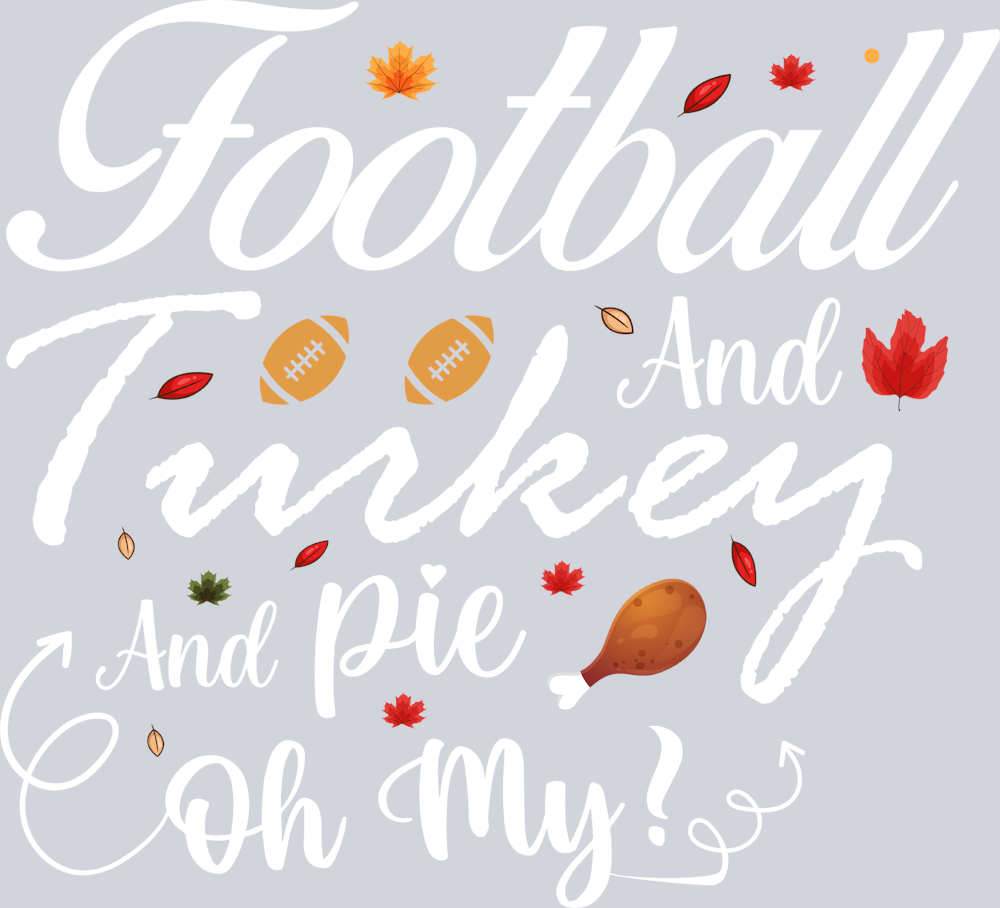 Football And Turkey Pie Oh My - STK02062
