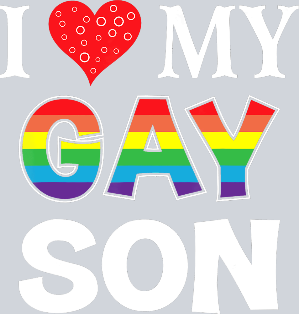 I Love My Gay Son - STK02972