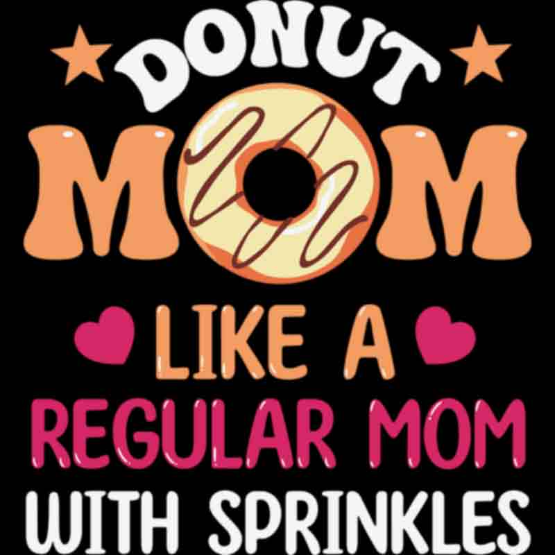 Donut Mom Doughnut Mothers-Day-Gift (DTF Transfer)