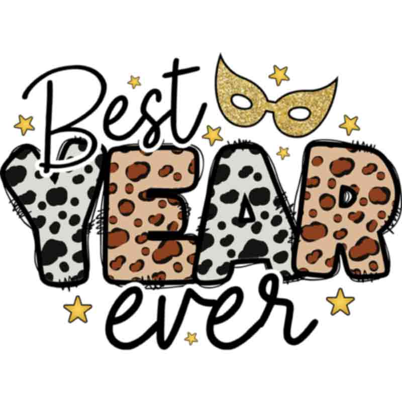 Best Year Ever Animal Print (DTF Transfer)