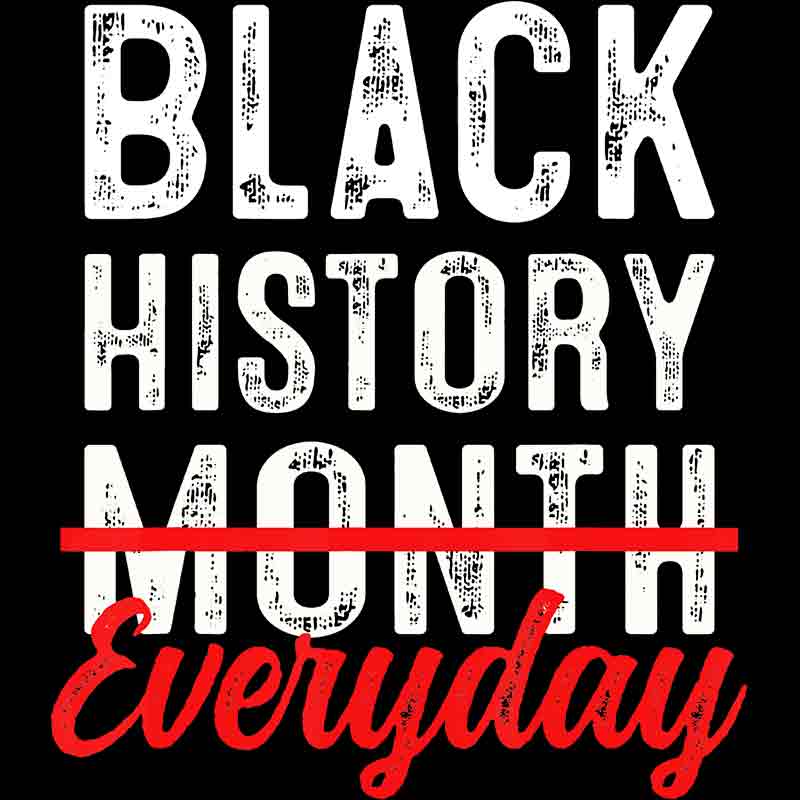 Black History Month Everyday Distressed Chalk(DTF Transfer)