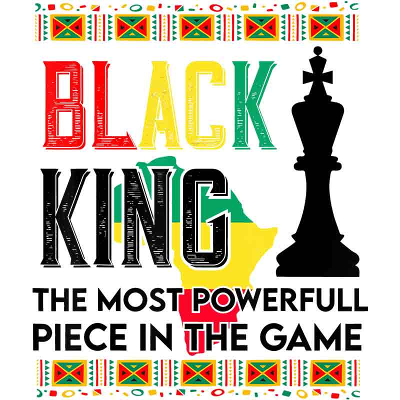 Black King The Most Important Piece In The Game (DTF Transfer)