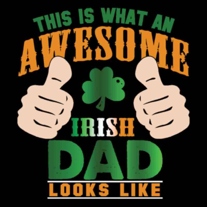 Dad This Is What An Awesome Irish Dad Looks Like Tan (DTF Transfer)