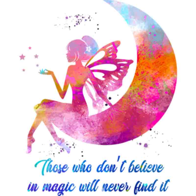 Fairy Dont Believe In Magic (DTF Transfer)