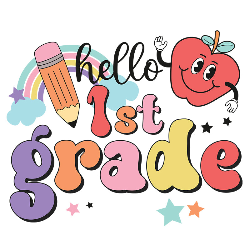 Hello 1st grade (DTF Transfer)