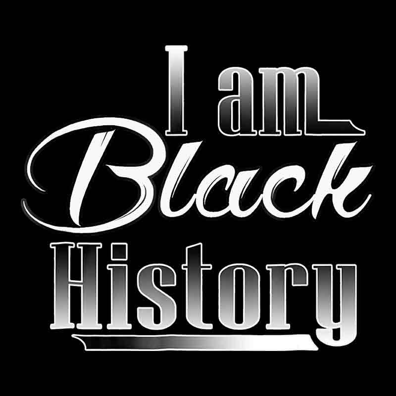 I Am Black History #10 (DTF Transfer)