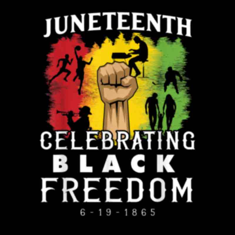 Juneteenth Celebrate Black Freedom (DTF Transfer)