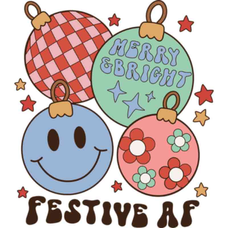 Merry Bright Festive AF (DTF Transfer)