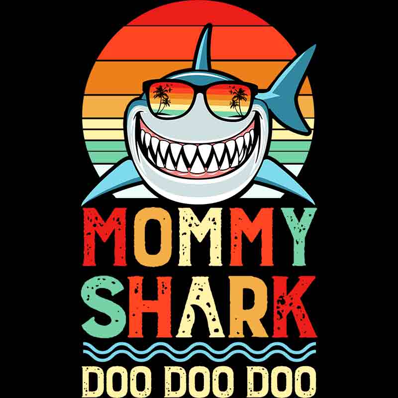 Mommy Shark Doo Doo Doo (DTF Transfer)