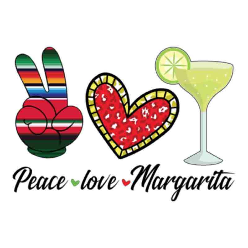 Peace Love Margarita (DTF Transfer)