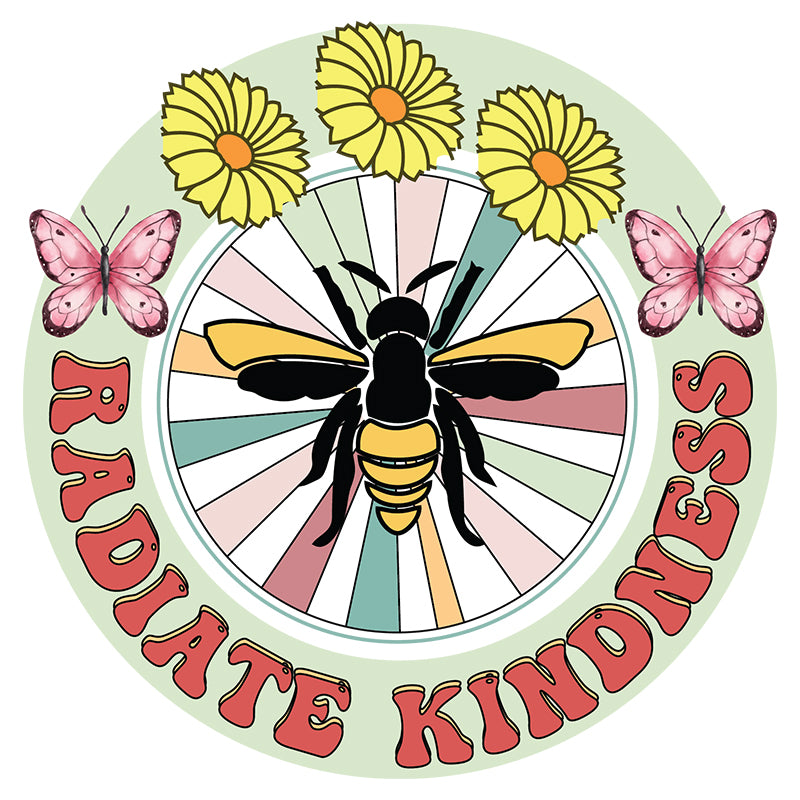 Radiate kindness (DTF Transfer)