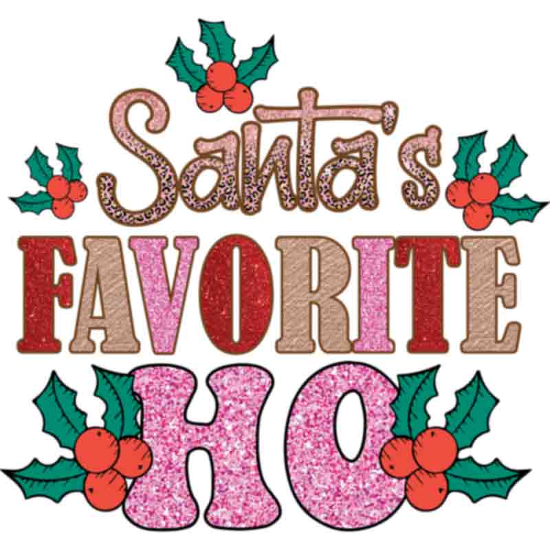 Santas Favorite Ho Holly (DTF Transfer)
